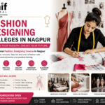Fashion Designer College in Nagpur: The Perfect Place to Launch Your Creative Career