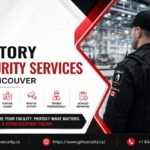 Factory Security Services in Vancouver