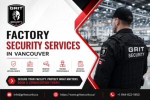 Professional Factory Security Services in Vancouver for Businesses 1 Professional Factory Security Services in Vancouver for Businesses