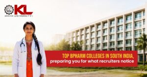 Top BPharm colleges in South India, preparing you for what recruiters notice