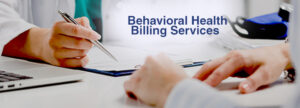 Best Behavioral Health Billing Services Company in USA: A Complete Guide to Maximizing Revenue and Reducing Claim Denials