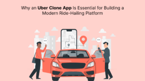 Why an Uber Clone App Is Essential for Building a Modern Ride-Hailing Platform? 1 Why an Uber Clone App Is Essential for Building a Modern Ride-Hailing Platform?