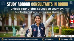 Your Ultimate Guide to Global Education: Choosing the Best Study Abroad Consultants in Rohini 1 Your Ultimate Guide to Global Education: Choosing the Best Study Abroad Consultants in Rohini