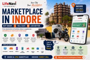 Marketplace in Indore: A Simple Way to Buy and Sell Locally | Lifenavi 1 Marketplace in Indore: A Simple Way to Buy and Sell Locally | Lifenavi