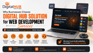 Why Businesses Choose Digital Hub Solution for Web Development Services 1 Why Businesses Choose Digital Hub Solution for Web Development Services