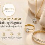 Aureya by Surya – Redefining Elegance Through Timeless Jewellery