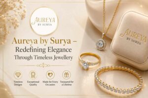Aureya by Surya – Redefining Elegance Through Timeless Jewellery 1 Aureya by Surya – Redefining Elegance Through Timeless Jewellery