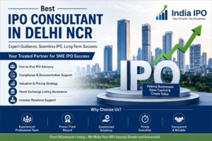 Trusted & Best IPO Consultant in Delhi NCR | India IPO