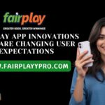 Fairplay App Innovations