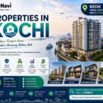 Properties in Kochi: Finding the Right Home in Kerala’s Growing Urban Hub | LifeNavi
