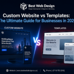 Custom Website vs Templates: The Ultimate Guide for Businesses in 2026 3 Custom Website vs Templates: The Ultimate Guide for Businesses in 2026
