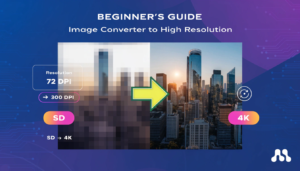 Image Converter to High Resolution: Complete Beginner’s Guide