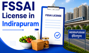 FSSAI License in Indirapuram: Complete Guide for Food Businesses in 2026 1 FSSAI License in Indirapuram: Complete Guide for Food Businesses in 2026