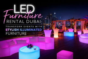 LED Furniture Rental Dubai: Transform Events with Stylish Illuminated Furniture