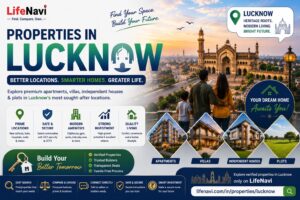 Properties in Lucknow: Finding the Right Home in a City Full of Opportunities | LifeNavi 1 Properties in Lucknow: Finding the Right Home in a City Full of Opportunities | LifeNavi