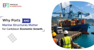 Why Ports and Marine Structures Matter for Caribbean Economic Growth 1 Why Ports and Marine Structures Matter for Caribbean Economic Growth
