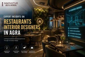 Expert Insights on Restaurants Interior Designers in Agra
