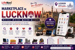 Marketplace in Lucknow: A Way to Buy and Sell Locally | LifeNavi 1 Marketplace in Lucknow: A Way to Buy and Sell Locally | LifeNavi