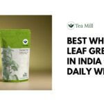 Best Whole Leaf Green Tea in India for Daily Wellness 3 Best Whole Leaf Green Tea in India for Daily Wellness