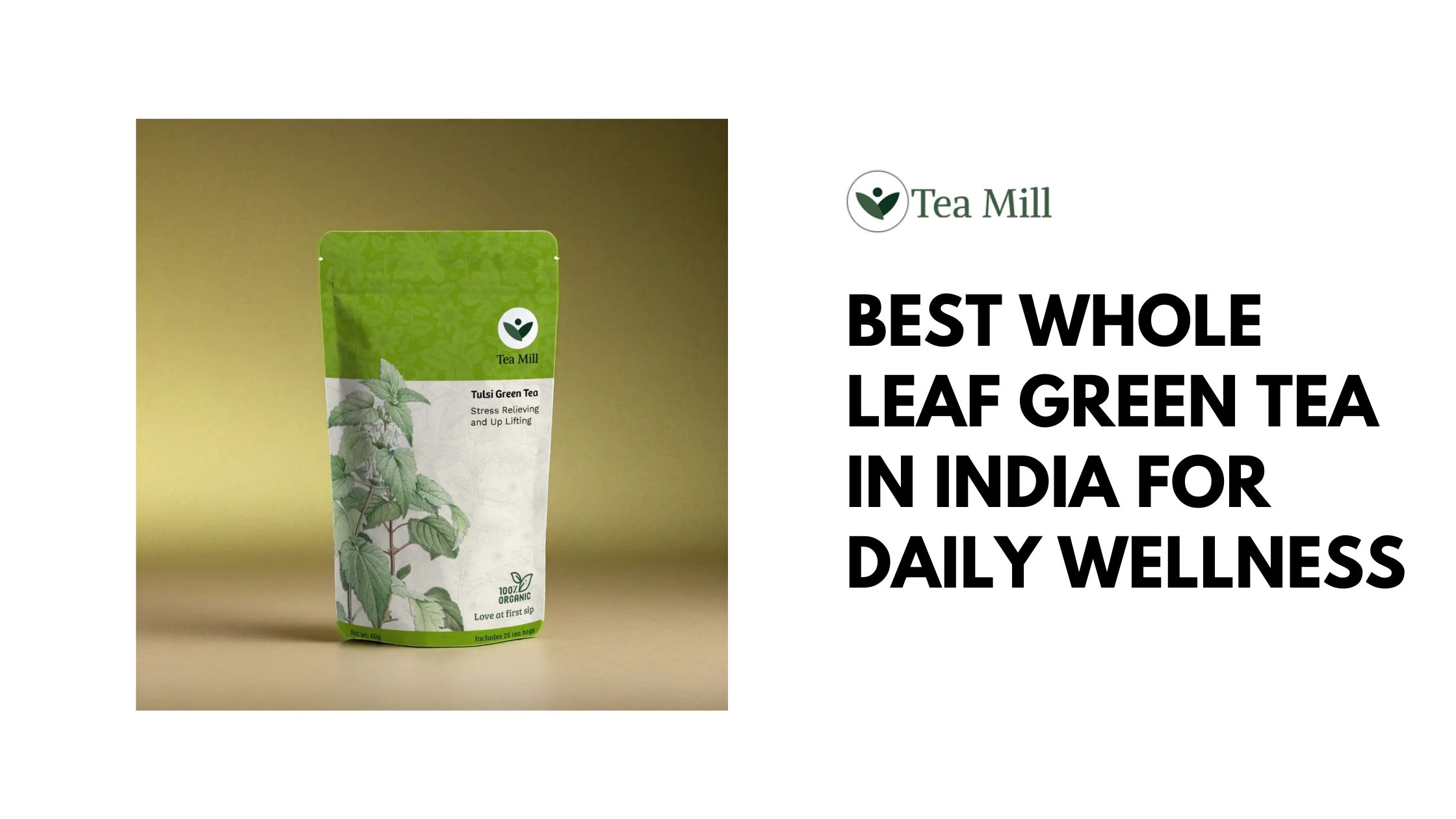 Best Whole Leaf Green Tea in India for Daily Wellness 1