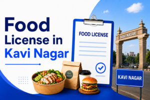 Food License in Kavi Nagar: Complete Guide for Food Business 2026