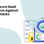 How to Secure SaaS Integrations Against Breach Attacks 3 How to Secure SaaS Integrations Against Breach Attacks