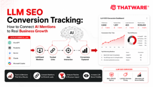 LLM SEO Conversion Tracking: How to Connect AI Mentions to Real Business Growth