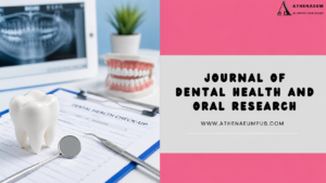 Journal of Dental Health and Oral Research: Supporting Modern Advances in Oral Care 1 Journal of Dental Health and Oral Research: Supporting Modern Advances in Oral Care