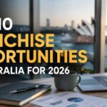 Top 10 Franchise Opportunities in Australia for 2026