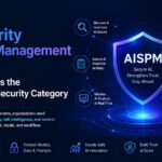 Why AI Security Posture Management (AISPM) Is Emerging as the Next Critical Security Category 3 Why AI Security Posture Management (AISPM) Is Emerging as the Next Critical Security Category