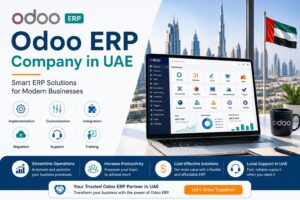 Odoo ERP Company in UAE: Empowering Businesses with Smart ERP Solutions