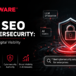 LLM SEO for Cybersecurity: Strengthening Digital Visibility in the AI Era