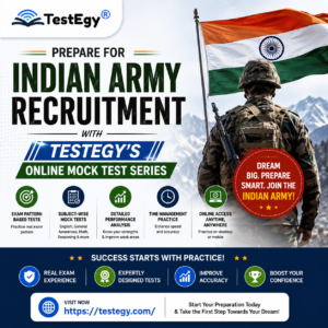 Prepare for Indian Army Recruitment with TestEgy’s Online Mock Test Series