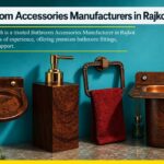 Bathroom Accessories Manufacturers in Rajkot