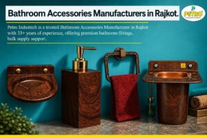 Bathroom Accessories Manufacturers in Rajkot