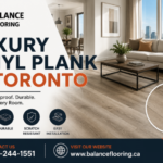 Luxury Vinyl Plank in Toronto: Top Choices for Modern Homes