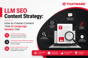 LLM SEO Content Strategy: How to Create Content That AI Language Models Cite