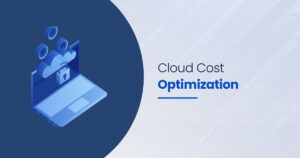 Cost Optimization Techniques in Cloud Computing