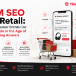 LLM SEO for Retail: How Consumer Brands Can Stay Visible in the Age of AI Shopping 3 LLM SEO for Retail: How Consumer Brands Can Stay Visible in the Age of AI Shopping