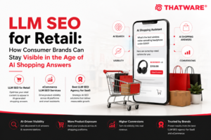 LLM SEO for Retail: How Consumer Brands Can Stay Visible in the Age of AI Shopping