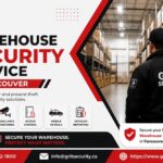 Benefits of Warehouse Security Service in Vancouver 3 Benefits of Warehouse Security Service in Vancouver