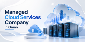 Managed Cloud Services Company in Oman