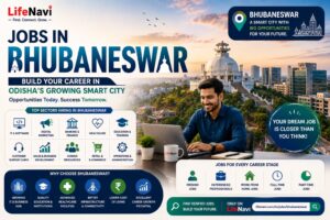 Jobs in Bhubaneswar: Build Your Career in Odisha's Growing Smart City | LifeNavi 1 Jobs in Bhubaneswar: Build Your Career in Odisha’s Growing Smart City | LifeNavi