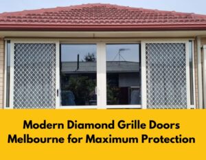 Modern Diamond Grille Doors Melbourne for Maximum Protection