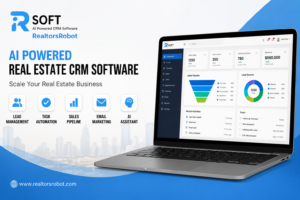 Rsoft AI Powered Real Estate CRM Software |RSoft RealtorsRobot
