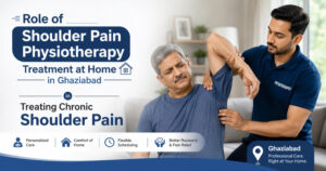 Shoulder Pain Physiotherapy Treatment At Home in Ghaziabad: Expert Guide for Fast Recovery