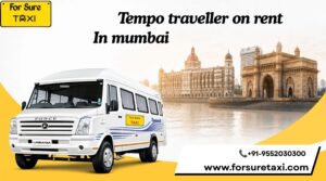 Tempo Traveller on Rent in Mumbai | 12, 17, 20 & 26 Seater Rental
