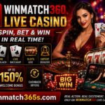 WinMatch360 Live Casino Experience %E2%80%93 Spin Bet Win in Real Time