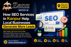 How SEO Services in Kanpur Help Local Businesses Generate More Leads 1 How SEO Services in Kanpur Help Local Businesses Generate More Leads