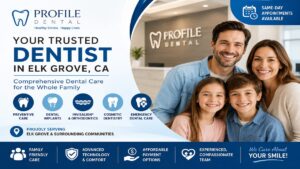 Choosing the Best Dentist in Elk Grove, CA: A Complete Guide to Healthy, Confident Smiles 1 Choosing the Best Dentist in Elk Grove, CA: A Complete Guide to Healthy, Confident Smiles